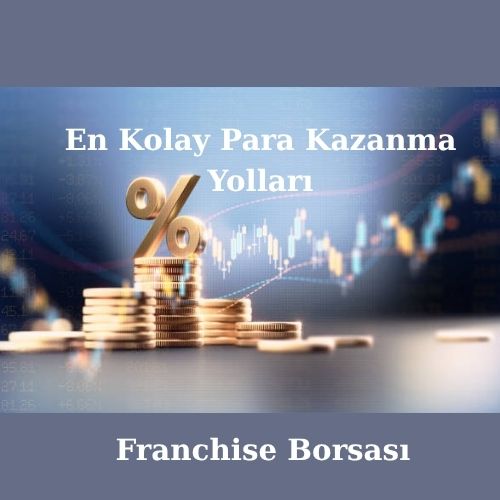 En Kolay Para Kazanma Yolları