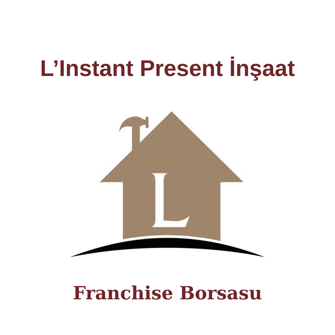 L’Instant Present İnşaat Anahtar Teslim Çözüm Ortağınız