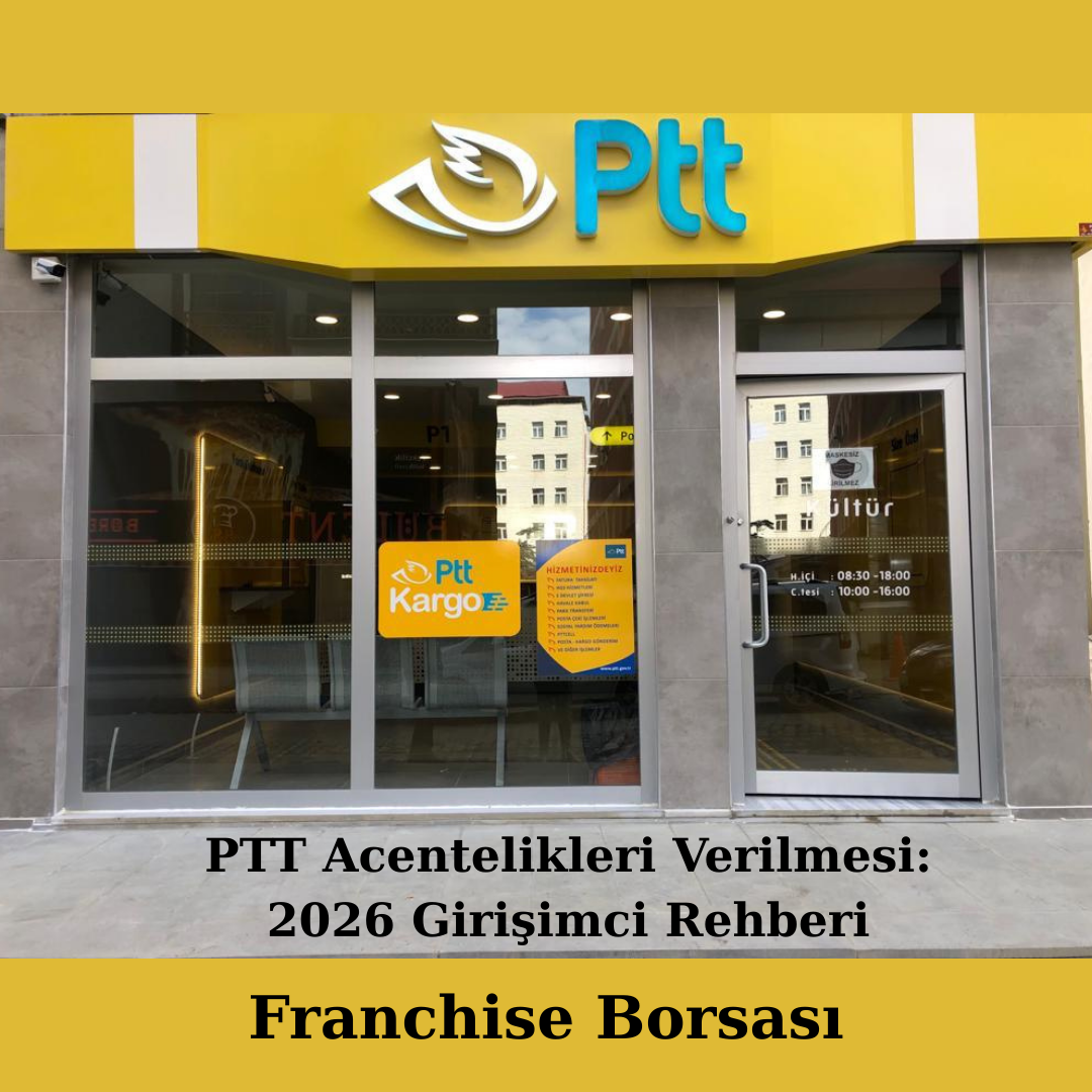 PTT Acentelikleri Verilmesi: 2026 Girişimci Rehberi