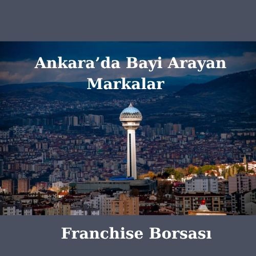 Ankara’da Bayi Arayan Markalar
