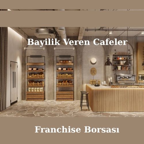 Bayilik Veren Cafeler