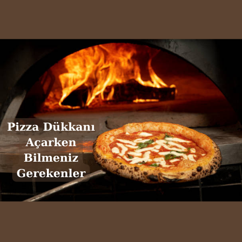 Pizza Dükkanı Açarken Bilmeniz Gerekenler görseli