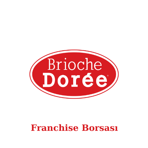 Brioche Dorée Bayilik Şartları