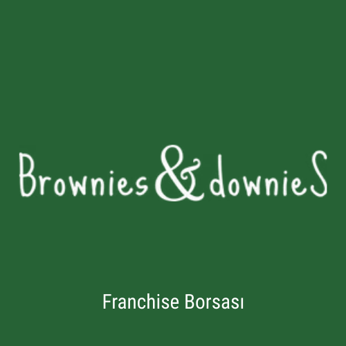 Brownies & Downies Franchise Şartları
