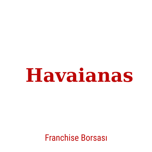 Havaianas Franchise Şartları